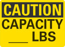 CAUTION Blank Capacity Lbs Sign LCU3-0241-NP_10x7