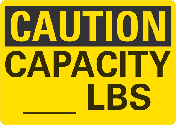 CAUTION Blank Capacity Lbs Sign