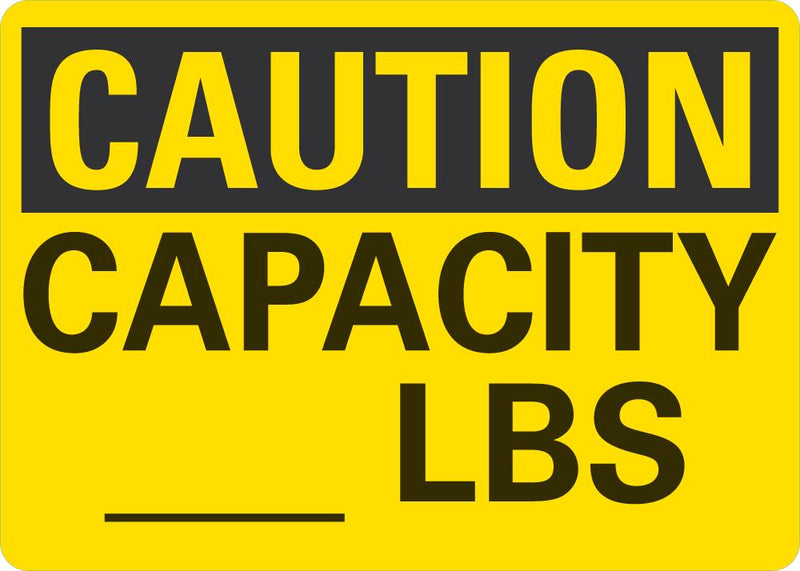 CAUTION Blank Capacity Lbs Sign LCU3-0241-NP_10x7