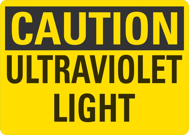 Ultraviolet Rays Sign CAUTION Ultraviolet Light Sign LCU3-0249-NP_10x7