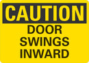 CAUTION Door Swings Inward Sign LCU3-0252-RA_10x7