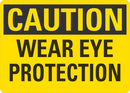 CAUTION Wear Eye Protection Sign LCU3-0260-NP_10x7