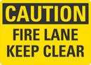 CAUTION Fire Lane Keep Clear Sign LCU3-0262-NP_10x7