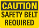 CAUTION Safety Belt Required Sign LCU3-0263-RD_5x3.5