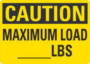 CAUTION Maximum Load Blank Lbs Sign LCU3-0276-NP_10x7
