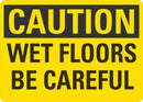CAUTION Wet Floors Be Careful Sign LCU3-0278-NP_10x7