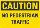 CAUTION No Pedestrian Traffic Sign LCU3-0279-NP_10x7