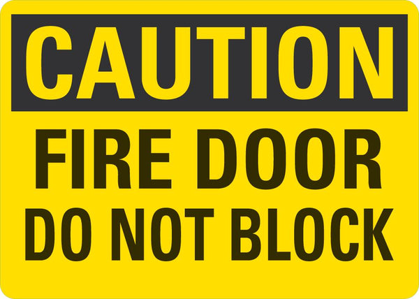 CAUTION Fire Door Do Not Blook Sign LCU3-0280-RD_5x3.5