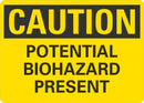 CAUTION Potencial Biohazard Present Sign LCU3-0311-RD_10x7
