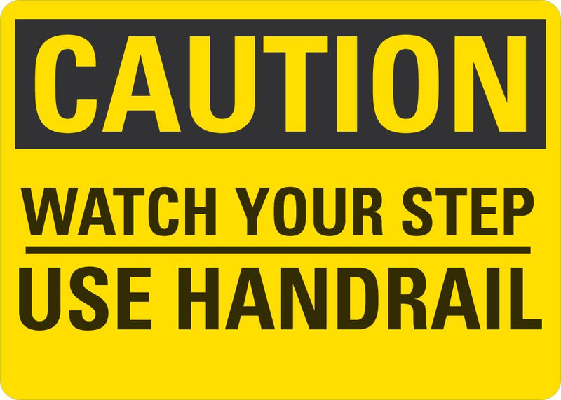 CAUTION Watch Your Step, Use Handrail Sign LCU3-0318-NP_10x7