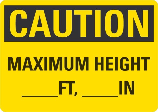 CAUTION Blank Maximum Height Sign