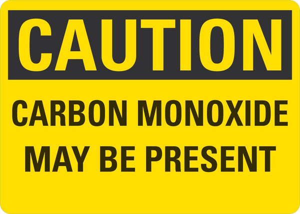 CAUTION Carbon Monoxide May Be Present Sign