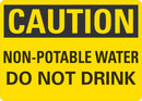 CAUTION Non-Potable Water, Do Not Drink Sign LCU3-0325-NP_10x7