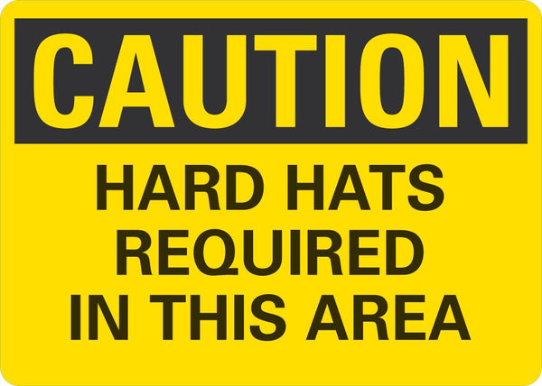 CAUTION Hard Hats Required In This Area Sign
