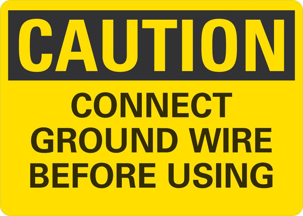 CAUTION Connect Ground Wire Before Using Sign