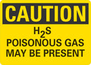CAUTION H2S Poisonous Gas May Be Present Sign LCU3-0347-NP_10x7