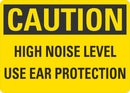 CAUTION High Noise Levels, Use Ear Protection Sign LCU3-0354-NP_10x7