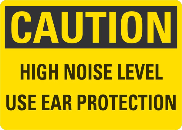 CAUTION High Noise Levels, Use Ear Protection Sign LCU3-0354-NP_10x7