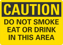 CAUTION Do Not Smoke, Eat, Or Drink In This Area Sign LCU3-0372-RA_10x7
