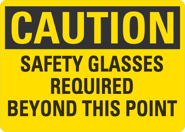 CAUTION Safety Glasses Required Beyond This Point Sign LCU3-0382-NP_10x7