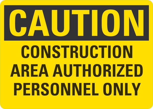 CAUTION Construction Area, Authorized Personnel Only Sign LCU3-0392-NP_10x7