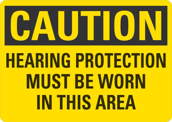 CAUTION Hearing Protection Must Be Worn In This Area Sign LCU3-0399-NP_10x7