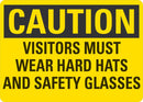 CAUTION Visitors Must Wear Hard Hats And Safety Glasses Sign LCU3-0404-RA_10x7