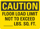 CAUTION Floor Load Limit, Not To Exceed Blank Sign LCU3-0407-RD_5x3.5