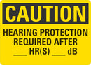 CAUTION Hearing Protection Required After Blank Sign LCU3-0416-RA_14x10