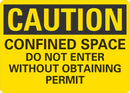 CAUTION Confined Space, Do Not Enter Without Obtaining Permit Sign LCU3-0427-NP_10x7