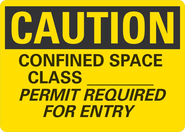 CAUTION Confined Space, Permit Required for Entry Sign