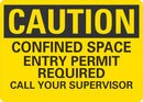 CAUTION Confined Space Entry Permit Required Sign LCU3-0445-NP_10x7
