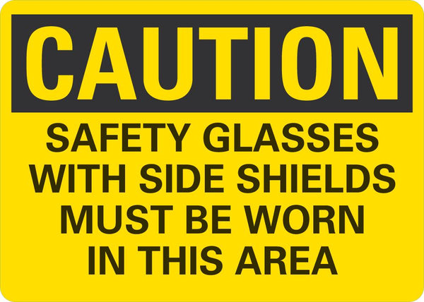 CAUTION Safety Flasses With Side Shields Must Be Worn In This Area Sign LCU3-0450-NP_10x7