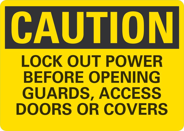CAUTION Lock Out power Before Opening Guards, Access Doors Or Covers Sign LCU3-0452-NP_10x7