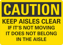 CAUTION Keep Aisles Clear Sign LCU3-0463-NP_10x7