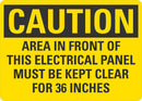 CAUTION Area In Front Of This Electrical Panel Must Be Kept Clear For 36inch Sign LCU3-0466-NP_10x7