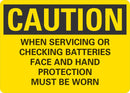 CAUTION When Servicing Or Checking Batteries Face And Hand Protection Must Be Worn Sign LCU3-0471-NP_14x10