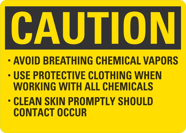 CAUTION Avoid Breathin Chemical Vapors Sign