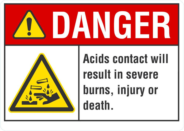 DANGER Acids Contact Will Result In Severe Burns, Injury Or Death Sign LCU4-0007-NA_10X7
