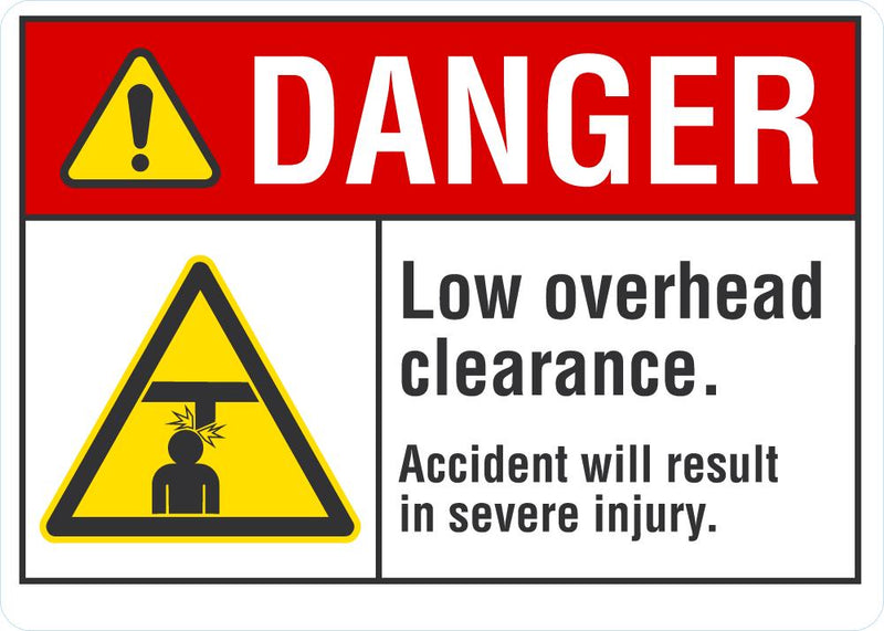 DANGER Low Overhead Clearance Sign