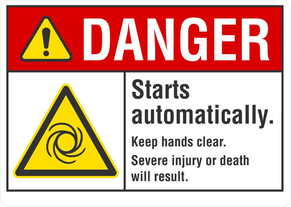 DANGER Starts Automatically Sign