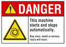 DANGER This Machine Starts And Stops Automatically Sign LCU4-0026-NA_10X7
