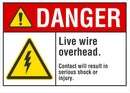 DANGER Live Wire Overhead Sign LCU4-0047-NA_10X7