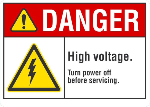 DANGER High Voltage , Turn Power Off Before Servicing Sign