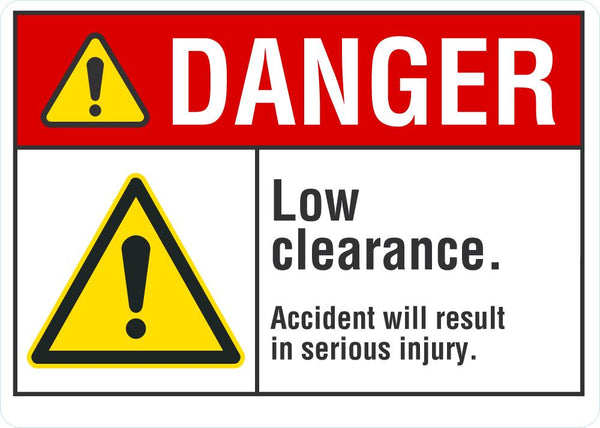 DANGER Low Clearance Sign