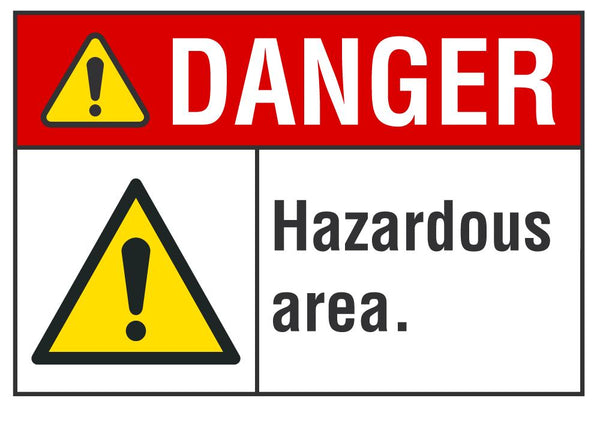 DANGER Hazardous Area Sign