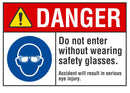 DANGER Do Not Enter Without Wearing Safety Glasses Sign LCU4-0087-NA_10X7