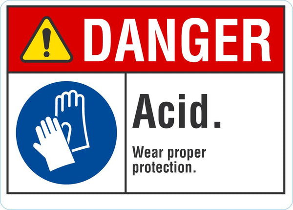DANGER Acid, Wear Proper Protection Sign