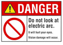 DANGER Do Not Look At Electric Arc Sign LCU4-0106-NA_10X7