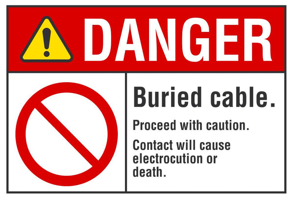 DANGER Buried Cable Sign